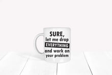 Lade das Bild in den Galerie-Viewer, Personalisierte Tassen_wish-print_Spruchtasse_Bürotasse