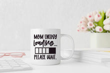 Lade das Bild in den Galerie-Viewer, Mom Energy loading...
