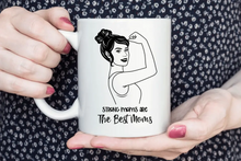 Lade das Bild in den Galerie-Viewer, Strong moms are The Best Moms