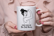 Lade das Bild in den Galerie-Viewer, Strong moms are The Best Moms