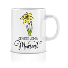 Lade das Bild in den Galerie-Viewer, Spruchtasse: Genieße jeden Moment