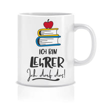 Lade das Bild in den Galerie-Viewer, Ich bin Lehrer, ich darf das!
