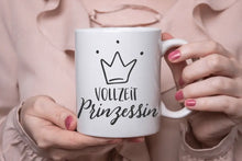 Lade das Bild in den Galerie-Viewer, Spruchtasse - Vollzeitprinzessin_personalisierte Tasse_wish-print