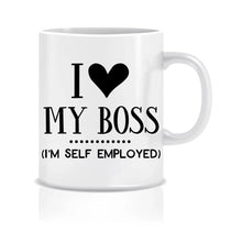 Lade das Bild in den Galerie-Viewer, Spruchtasse - I Love My Boss, I&#39;m Self-Employed
