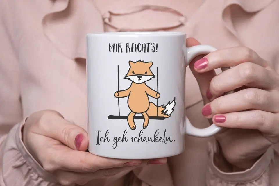 Spruchtasse_mir reichts ich geh schaukeln_personalisierte Tasse_wish-print